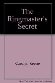 Ringmaster's Secret (The Nancy Drew mystery stories)