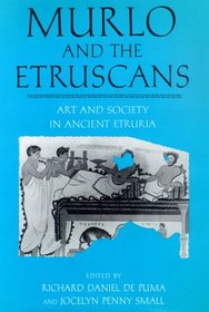 Murlo and the Etruscans: Art and Society in Ancient Etruria (Wisconsin Studies in Classics)