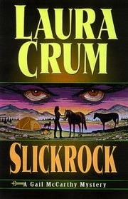 Slickrock  (Gail McCarthy Mysteries, Bk 5)