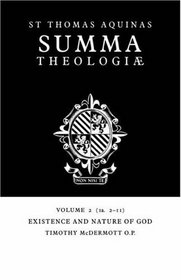 Summa Theologiae: Volume 2, Existence and Nature of God: 1a. 2-11 (Summa Theologiae)