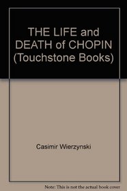 The Life and Death of Chopin