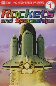 Rockets and Spaceships (DK Readers)
