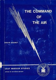 The command of the air (USAF warrior studies)