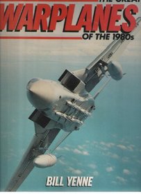 The Great Warplanes of the 1980s
