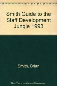 Smith Guide to the Staff Development Jungle 1993