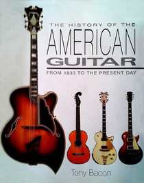The History of the American Guitar: From 1833 to the Present Day