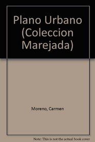 Plano Urbano (Coleccion Marejada) (Spanish Edition)