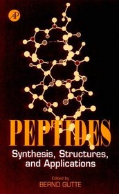 Peptides : Synthesis, Structures, and Applications