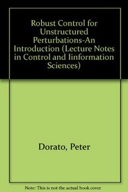 Robust Control for Unstructured Perturbations-An Introduction (Lecture Notes in Control and Information Sciences)