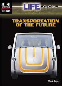 Transportation of the Future (High Interest Books)