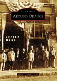 Around  Orange   (MA)  (Images  of  America)