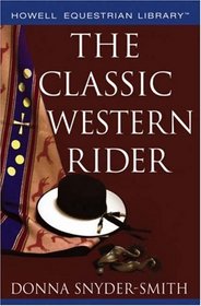 The Classic Western Rider (Howell Equestrian Library (Paperback))