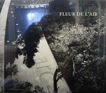 Fleur De L'air: A Garden in Provence by Ian Hamilton Finlay