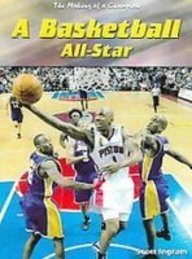 A Basketball All-star (The Making of a Champion)