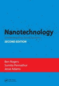 Nanotechnology: Understanding Small Systems, Second Edition (The CRC Press Series in Mechanical and Aerospace Engineering)