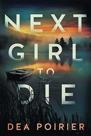 Next Girl to Die (The Calderwood Cases)