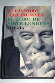 El loro de siete lenguas/ The parrot of seven tongue (Libros Del Tiempo) (Spanish Edition)
