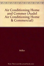 Air Conditioning Home and Commer (Audel Air Conditioning Home & Commercial)
