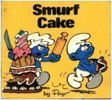 Smurf Cake (Smurf Mini Storybooks)