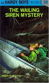 The Wailing Siren Mystery (Hardy Boys, No 30)