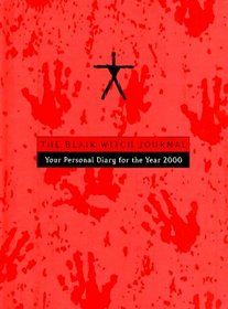 The Blair Witch Journal : Your Personal Diary for the Year 2000