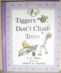 Tiggers Don't Climb Trees