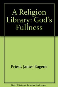 A Religion Library: God's Fullness
