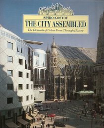 The City Assembled: The Elements of Urban Form Through History