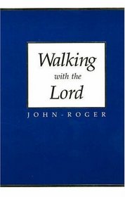 Walking with the Lord