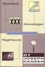 Joseph Hansen Trilogy: Skinflick / Gravedigger / Nightwork (Dave Brandstetter, Bks 5-7)