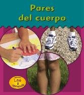 Pares Del Cuerpo (Heinemann Lee Y Aprende/Heinemann Read and Learn (Spanish))