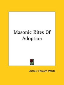 Masonic Rites Of Adoption