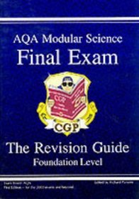 GCSE AQA Modular Science: Final Exam Revision Guide - Foundation Pt. 1 & 2 (Foundation Level Revision Guid)