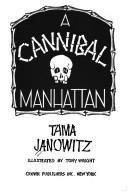 Cannibal in Manhattan: Tama Janowitz