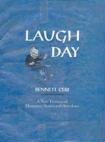 Laugh Day, A New Treasury of Humorous Stories and Anecdotes (Large Print)