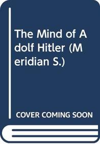 The Mind of Adolf Hitler (Meridian)