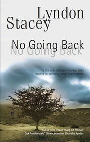 No Going Back (A Charlie Whelan Mystery)