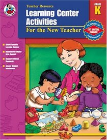 Learning Center Activities, Grade K: For the New Teacher
