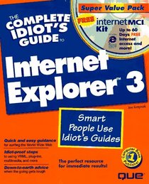 The Complete Idiot's Guide to Internet Explorer 3
