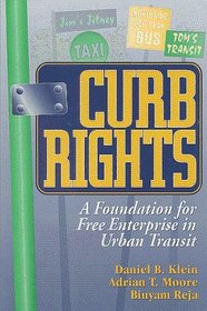 Curb Rights: A Foundation for Free Enterprise in Urban Transit