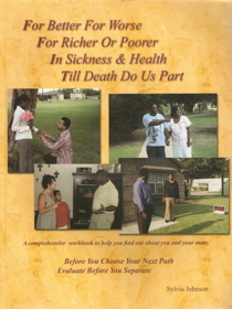 For Better For Worse For Richer or Poorer In Sickness & Health Till Death Do Us Part
