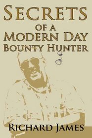 Secrets of a Modern-Day Bounty Hunter
