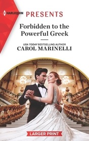 Forbidden to the Powerful Greek (Cinderellas of Convenience, Bk 2) (Harlequin Presents, No 3987) (Larger Print)