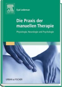 Die Praxis der manuellen Therapie