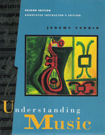 Understanding Music: Annotated Instructor's Edition (2nd Edition)