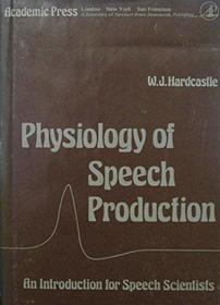 Physiology of Speech Production: Introduction for Speech Scientists