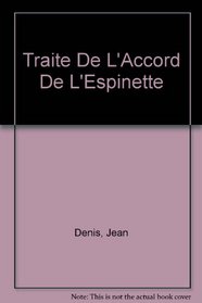 Traite De L''Accord De L''Espinette