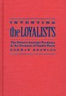 Inventing the Loyalists: The Ontario Loyalist Tradition and the Creation of Usable Pasts