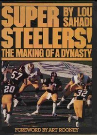 Super Steelers: The making of a dynasty