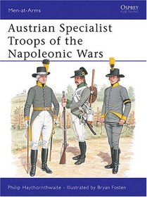 Austrian Specialist Troops of the Napoleonic Wars (Men-at-Arms)